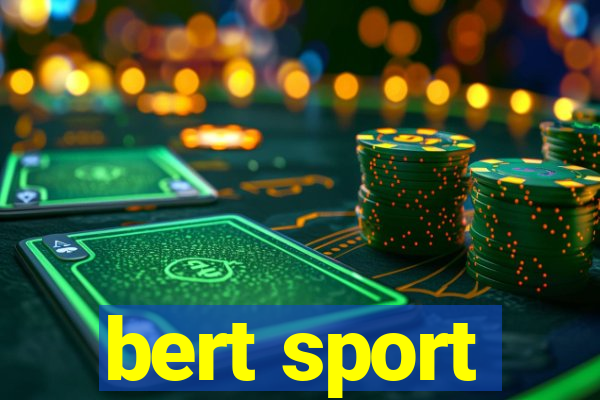 bert sport